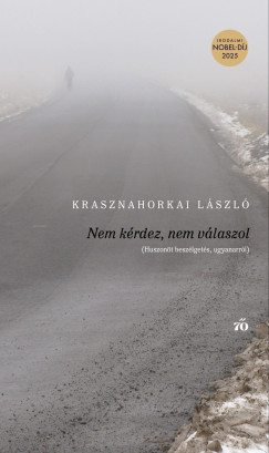 Nem k�rdez, nem v�laszol - Huszon�t besz�lget�s ugyanarr�l