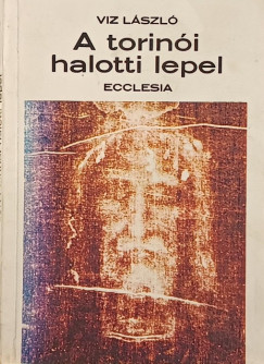 Viz László - A torinói halotti lepel