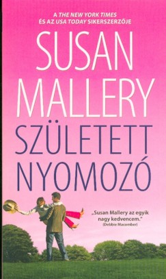 Susan Mallery - Szletett nyomoz