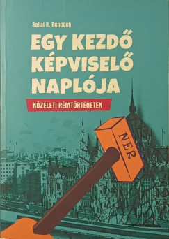 Sallai R. Benedek - Egy kezd� k�pvisel� napl�ja