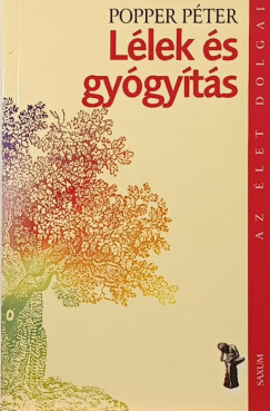 Popper Péter - Lélek és gyógyítás