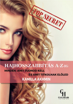 Kamilla Akhmin - Hajhosszabbítás A-Z-ig