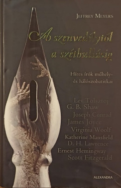 Jeffrey Meyers - A szenvedlytl a szthullsig