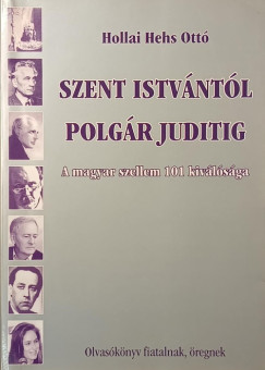 Hollai Hehs Ott� - Szent Istv�nt�l Polg�t Juditig