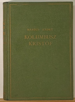 Andr� Maurois - Kolumbusz Krist�f igaz kalandja