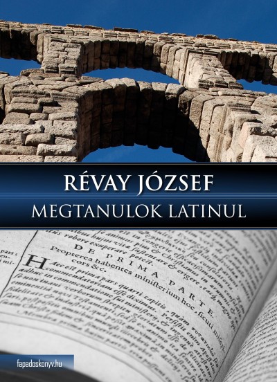 Révay József - Megtanulok latinul