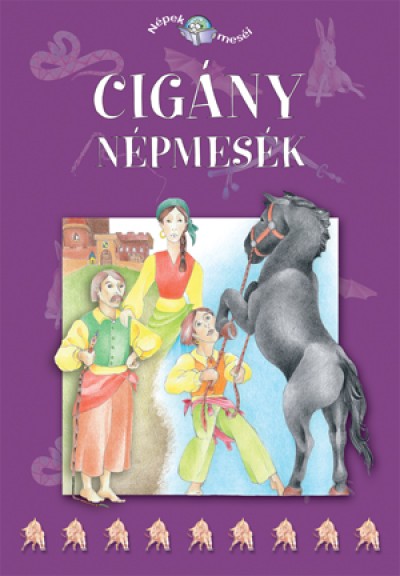 Rostás-Farkas György - Cigány népmesék