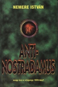 Nemere Istvn - Anti-Nostradamus