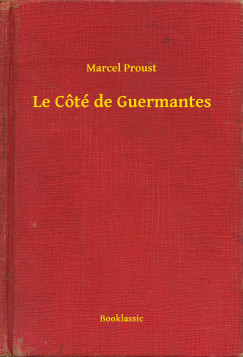 Proust Marcel - Marcel Proust - Le Ct de Guermantes