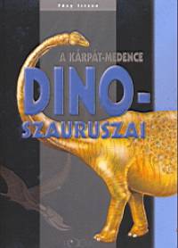 Fzy Istvn - A Krpt-medence dinoszauruszai