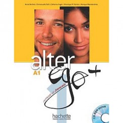 Annie Berthet - Emmanuelle Daill - Catherinte Hugot - V�ronique M. Kizirian - Monique Waendendries - Alter Ego + A1 CD-ROM Inclus