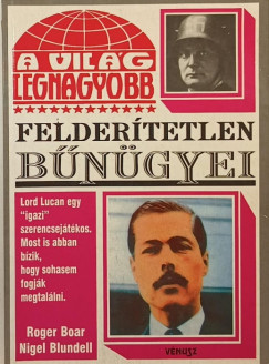 Nigel Blundell - Roger Boar - A vilg legnagyobb feldertetlen bngyei