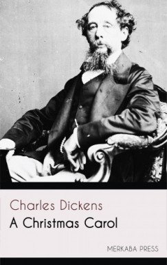 Charles Dickens - A Christmas Carol