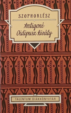 Szophoklsz - Antigon - Oidipusz kirly