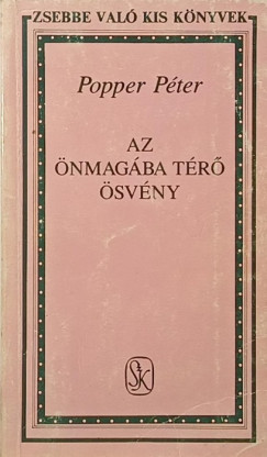 Popper P�ter - Az �nmag�ba t�r� �sv�ny