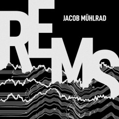 Jacob Mühlrad - Rems - CD