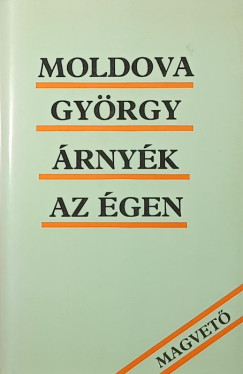 Moldova György - Árnyék az égen (dedikált)