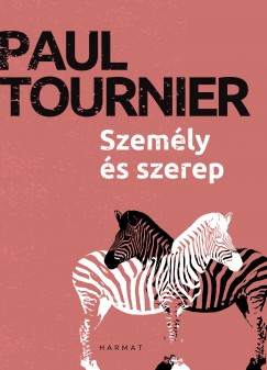 Paul Tournier - Szemly s szerep