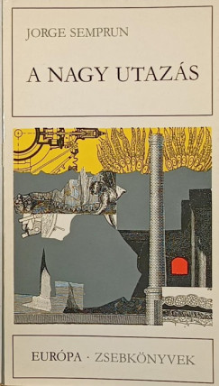 Semprn Jorge - A nagy utazs