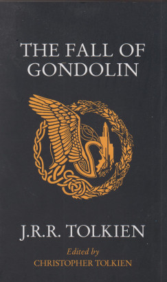 J. R. R. Tolkien - The Fall of Gondolin