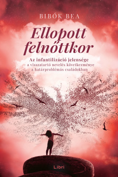 Bibk Bea - Ellopott felnttkor