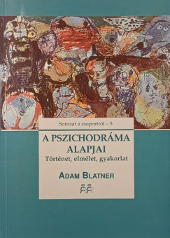 Adam Blatner - A pszichodr�ma alapjai