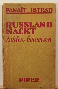 Panait Istrati - Russland nackt - Zahlen bewisen