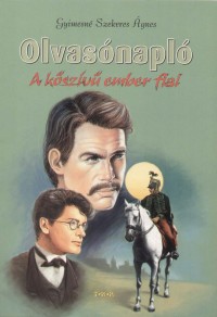 Gyimesn Szekeres gnes - Olvasnapl - A kszv ember fiai