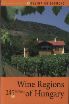 Bede B�la - Wine Regions of Hungary
