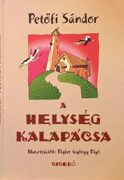 Petfi Sndor - A helysg kalapcsa