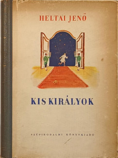 Heltai Jen - Kiskirlyok