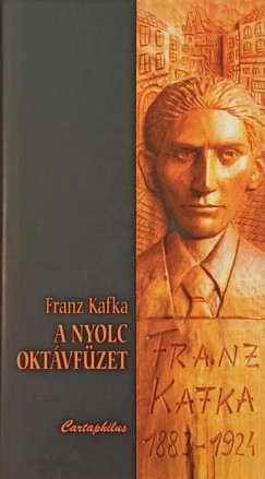 Franz Kafka - A nyolc oktvfzet