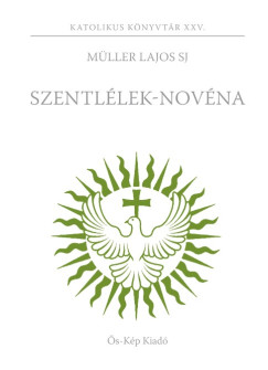 Mller Lajos S. J. - Szentllek-novna