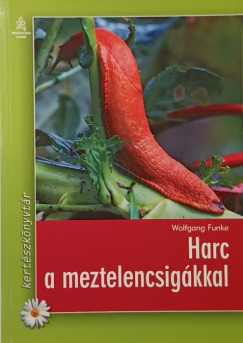 Wolfgang Funke - Harc a meztelencsigkkal