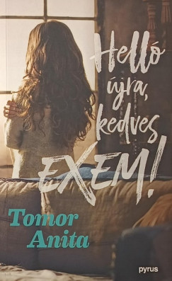 Tomor Anita - Helló újra, kedves exem!