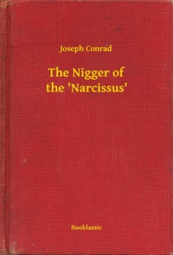 Joseph Conrad - The Nigger of the 'Narcissus'