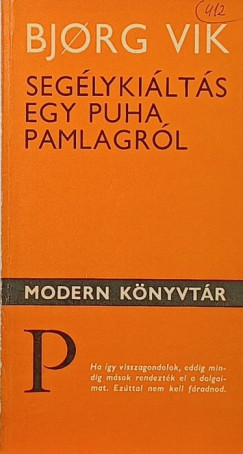 Bjorg Vik - Segélykiáltás egy puha pamlagról