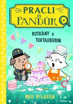 Meg Mclaren - Pracli s Pandr - Botrny a tortaderbin