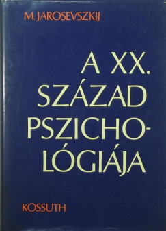 M. Jarosevszkij - A XX. szzad pszicholgija