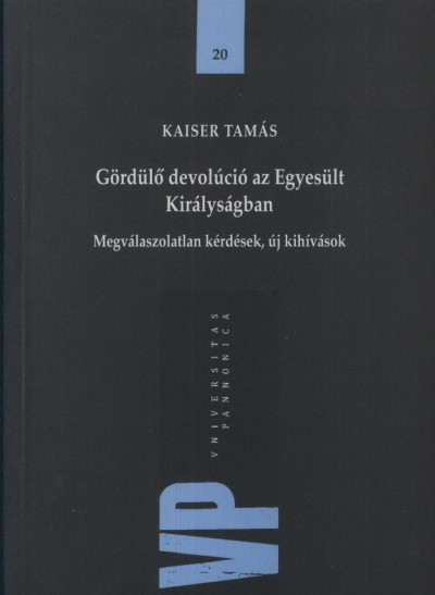 Kaiser Tamás - Gördülő devolúció, az Egyesült Királyságban