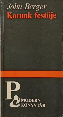 John Berger - Korunk fest�je