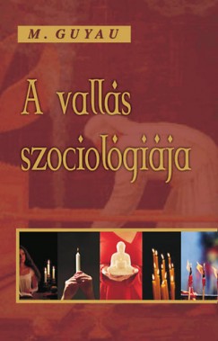 M. Guyau - A valls szociolgija