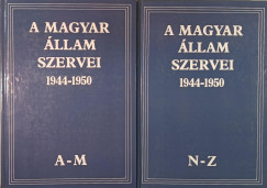 Vörös Károly (Szerk.) - A Magyar Állam szervei 1944-1950 I-II.