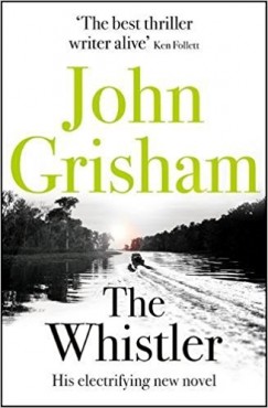 John Grisham - The Whistler