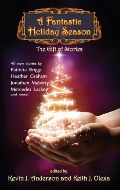 Kevin J. Anderson - A Fantastic Holiday Season - The Gift of Stories