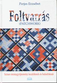 Perjes Erzsbet - Foltvarrs (patchwork)