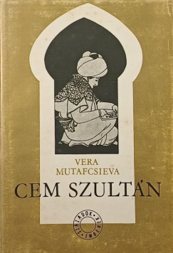 Vera Mutafcsieva - Cem szultn