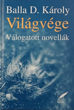 Balla D. Kroly - Vilgvge