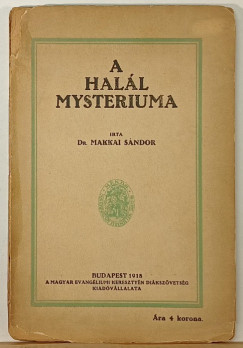 Makkai Sndor - A hall mysteriuma