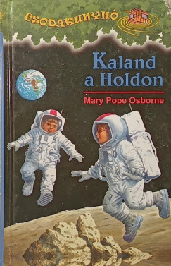 Mary Pope Osborne - Kaland a Holdon